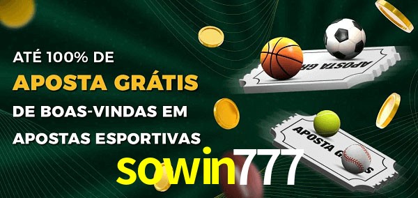 sowin777 Ate 100% de Aposta Gratis