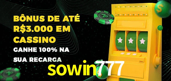 sowin777 melhor bônus de depósito